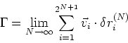 \begin{displaymath}
\Gamma=\lim_{N\to \infty}\sum_{i=1}^{2^{N+1}}\vec v_i\cdot \delta r^{(N)}_i
\end{displaymath}