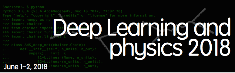 Deep Learning and physics 2018